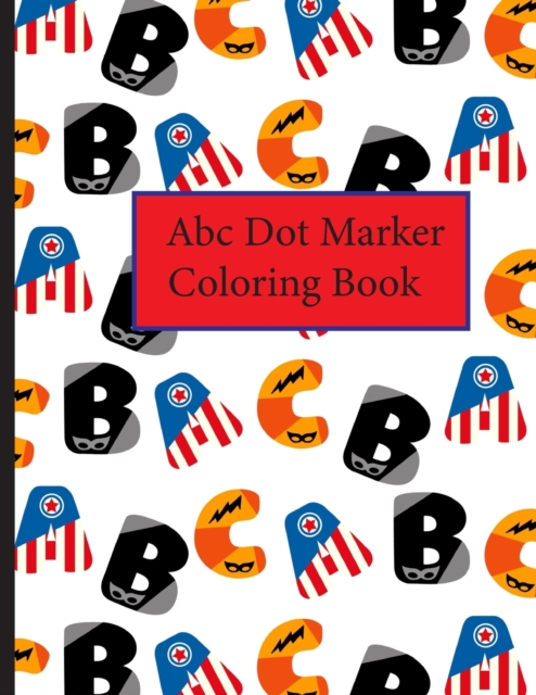 Abc Dot Marker Coloring Book