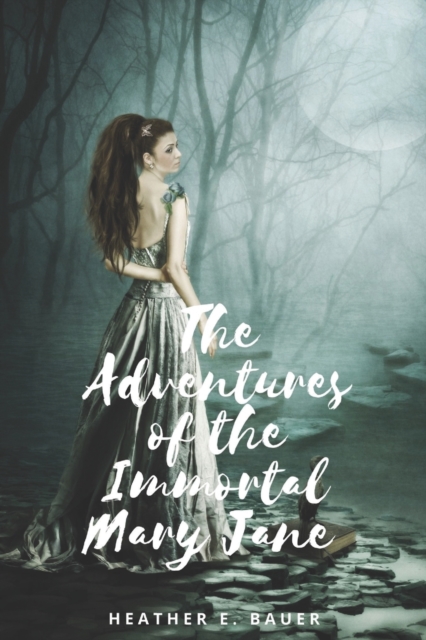 The Adventures of the Immortal Mary Jane