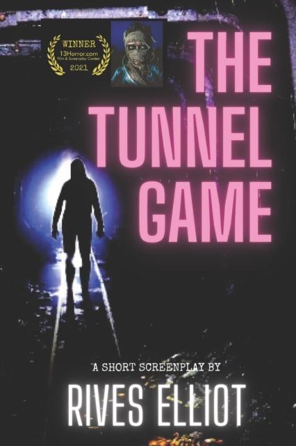 The Tunnel Game
