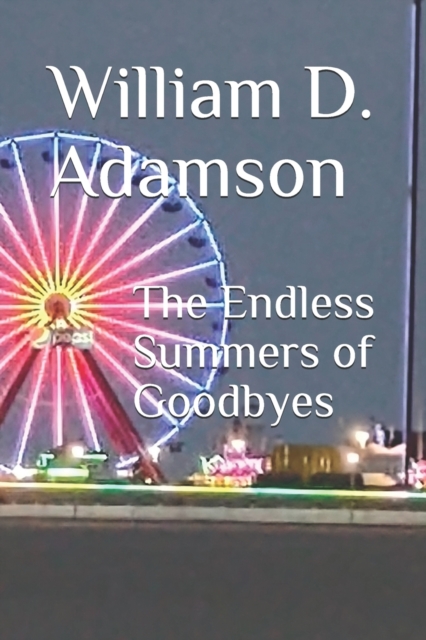 The Endless Summers of Goodbyes