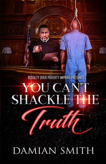 You Can't Shackle The Truth
