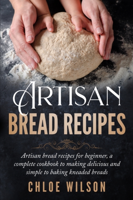 Artisan Bread Recipes