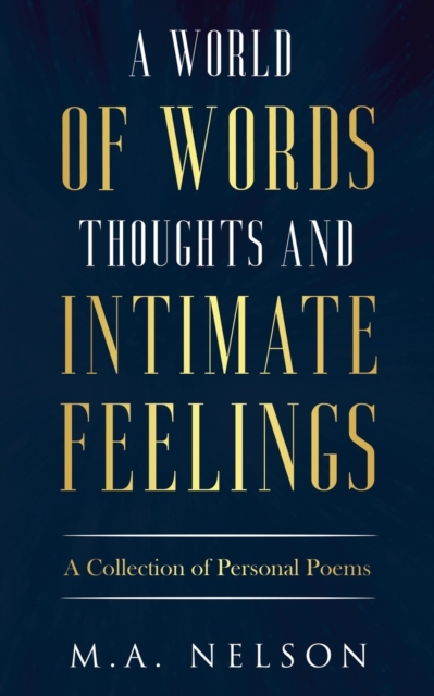 A World Of Words, Thoughts, And Intimate Feelings