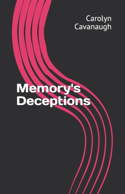 Memory's Deceptions