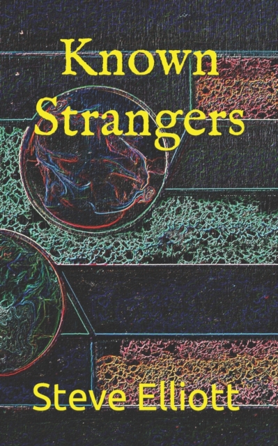 Known Strangers