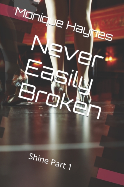 Never Easily Broken
