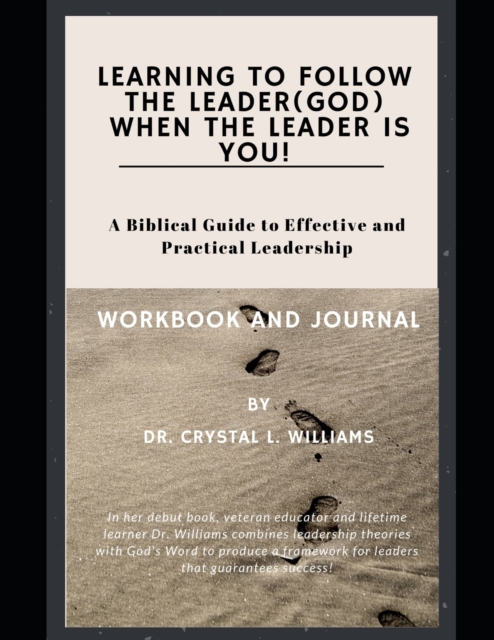 Learning to Follow the Leader (God) When the Leader is YOU!