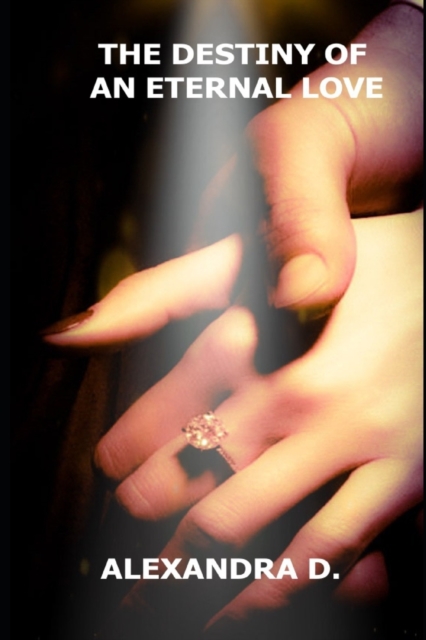 The Destiny of an Eternal Love