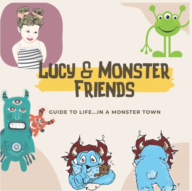 Lucy & monster friends