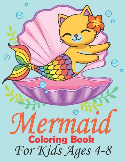 Mermaid Coloring Book For Kids Ages 4-8