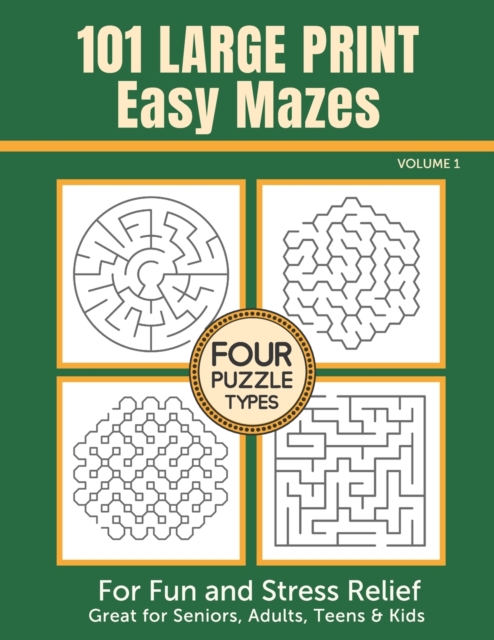 101 Large Print Easy Mazes for Fun and Stress Relief - Volume 1