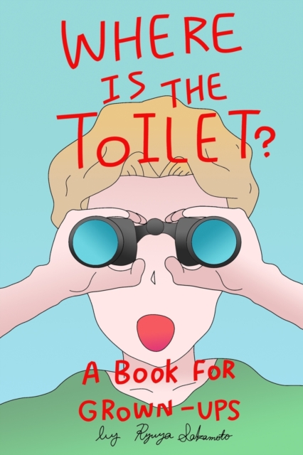 Where Is The Toilet?