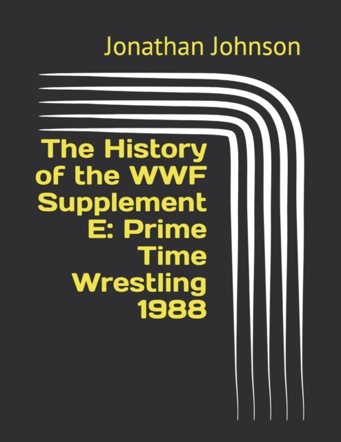 The History of the WWF Supplement E