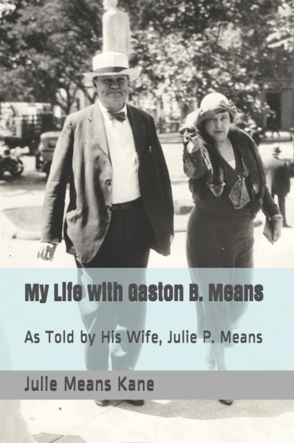My Life with Gaston B. Means