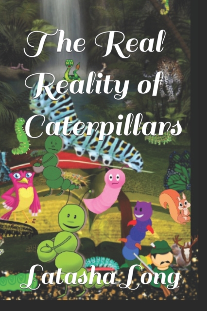 The Real Reality of Caterpillars