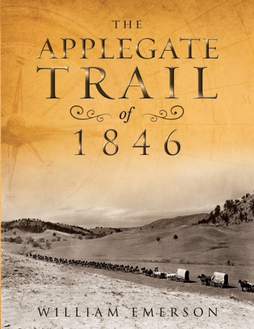 The Applegate Trail of 1846