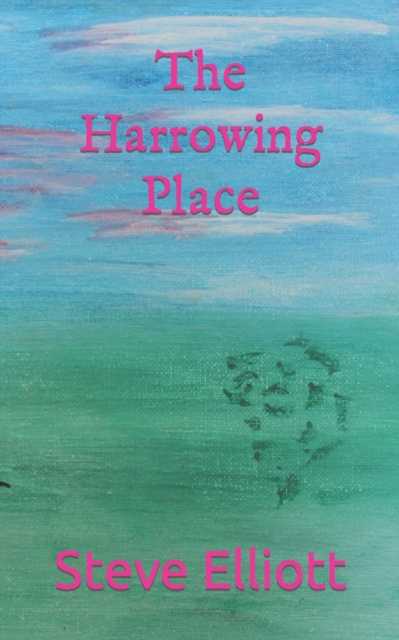 The Harrowing Place