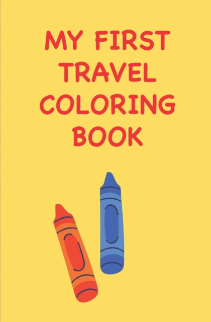 My First Travel Coloring Book