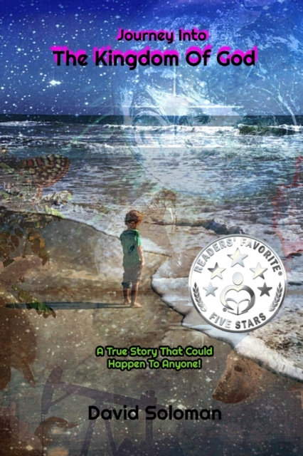 Journey Into The Kingdom Of God