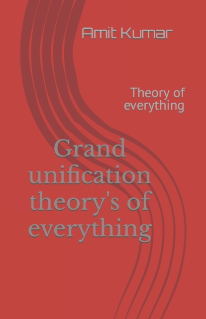Grand unification theory's of everything