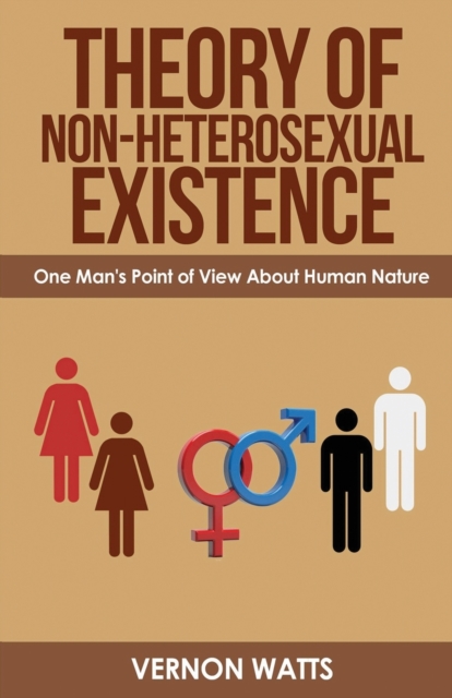 Theory of Non-Heterosexual Existence