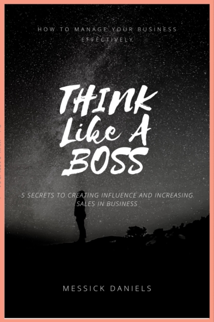 Think Like a Boss