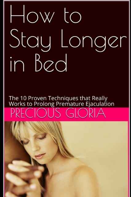 How to Stay Longer in Bed