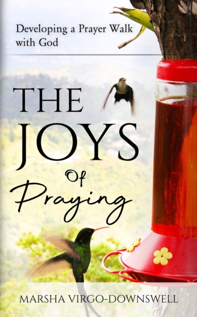 The Joys of Praying