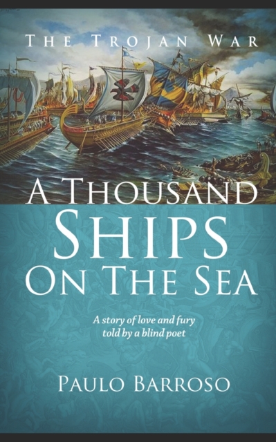 A Thousand Ships on the Sea