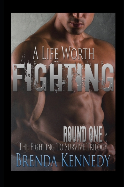 A Life Worth Fighting