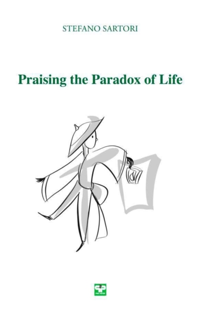 Praising the Paradox of Life