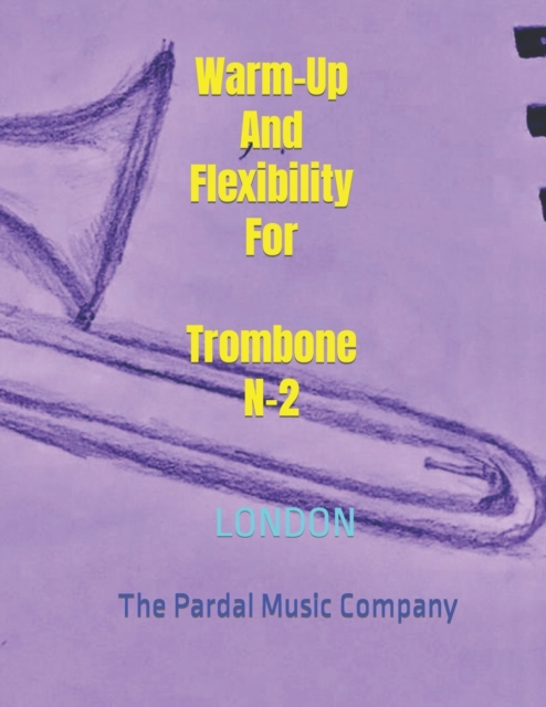 Warm-Up And Flexibility For Trombone N-2