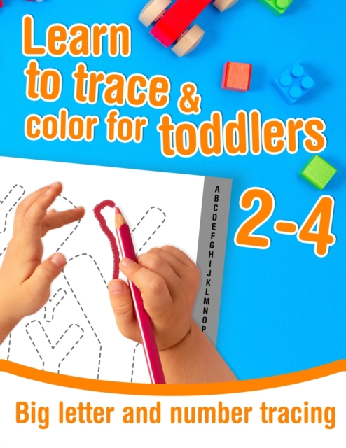 Big letter and number tracing - Learn to trace and color for toddlers ages 2-4