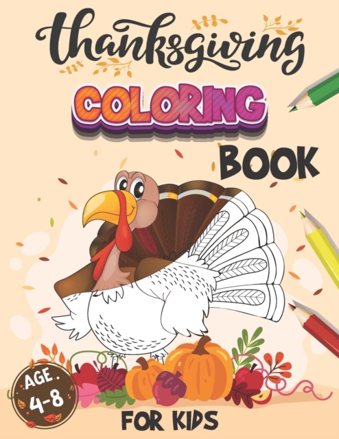 Thanksgiving Coloring Book For Kids Age 4-8