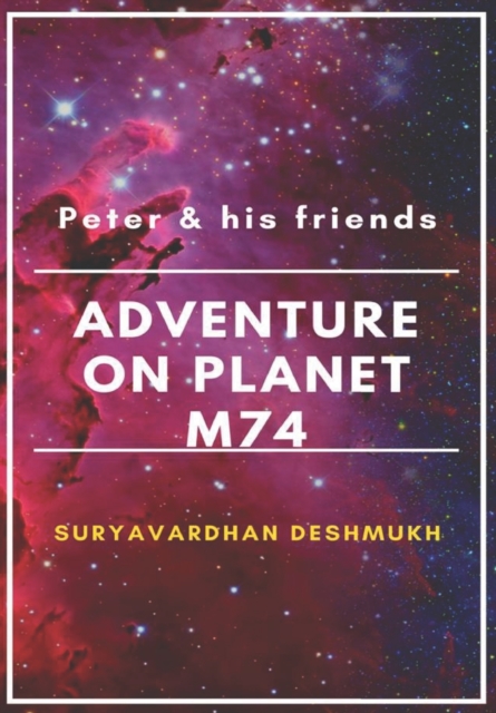 Peter and his friends adventure on the planet M74