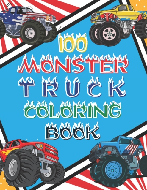 100 Monster Truck Coloring Book