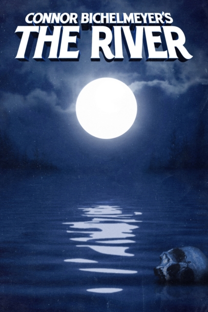 Connor Bichelmeyer's The River