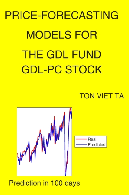 Price-Forecasting Models for The Gdl Fund GDL-PC Stock