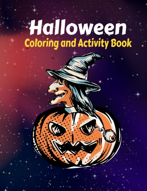 Halloween Coloring and Activity Book For Toddlers and Kids
