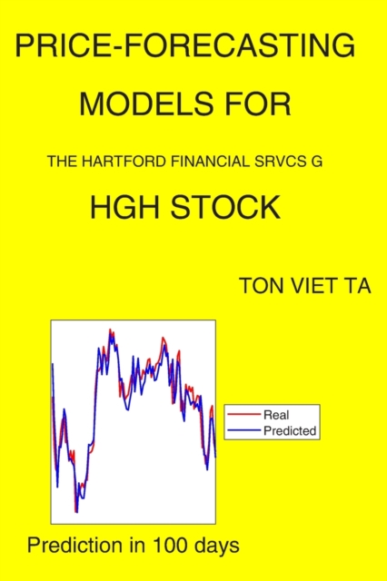 Price-Forecasting Models for The Hartford Financial Srvcs G HGH Stock