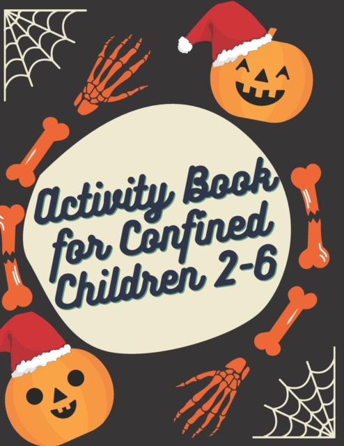Activity Book for Confined Children 2-6