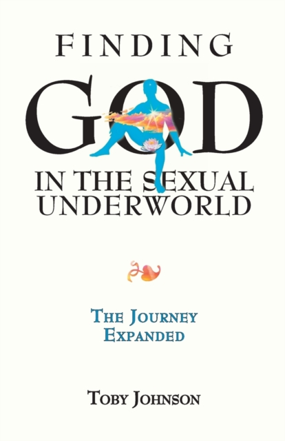 Finding God in the Sexual Underworld