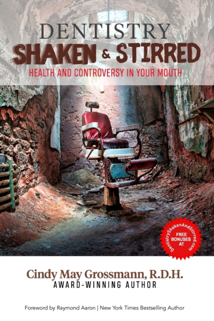 DENTISTRY SHAKEN AND STIRRED