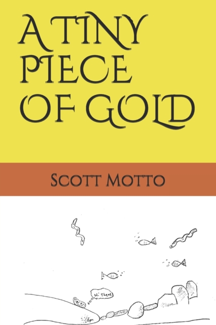 A Tiny Piece of Gold