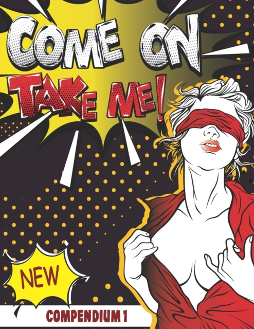 Come On Take Me!