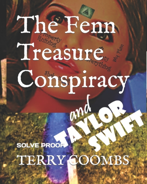 The Fenn Treasure Conspiracy