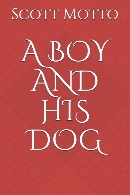 A Boy and His Dog