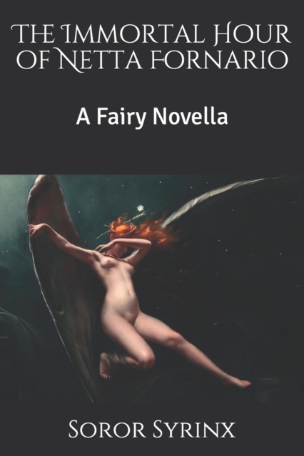 The Immortal Hour of Netta Fornario