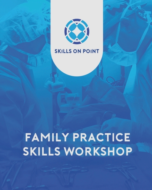 Family Practice Skills Workshop