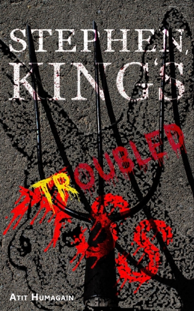 Stephen, King's Troubled Ass